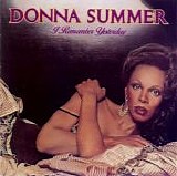 Donna Summer - I Remember Yesterday