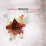 Supreme Beings of Leisure - The 11i Remix EP