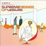 Supreme Beings of Leisure - Supreme Beings Of Leisure