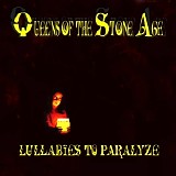 Queens of the Stone Age - Lullabies to Paralyze
