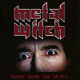 Metal Witch - Risen From The Grave