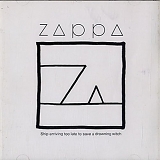 Frank Zappa - Ship Arriving Too Late To Save A Drowning Witch
