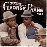 Various artists - Power House Selector's Choice: George Phang Vol. 1