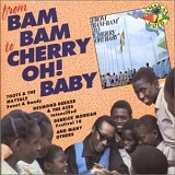 Various Artists - From Bam Bam to Cherry Oh! Baby