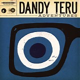 Dandy Teru - Adventures