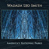 Wadada Leo Smith - America's National Parks