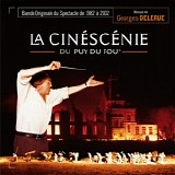 Georges Delerue - La CinÃ©scÃ©nie du Puy du Fou 1982-2002