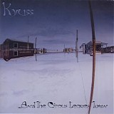 Kyuss - ...And The Circus Leaves Town