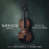 David Arnold & Michael Price - Sherlock (Series 4): The Six Thatchers