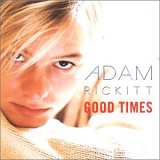 Adam Rickitt - Good Times