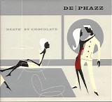 De Phazz - Death By Chocolate