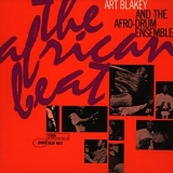 Art Blakey & The Afro-Drum Ensemble - The African Beat