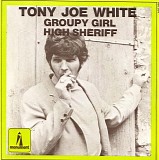 Tony Joe White - Groupy Girl