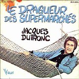 Jacques Dutronc - Les Dragueur Des SupermarchÃ©s