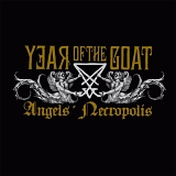 Year Of The Goat - Angels' Necropolis