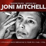 Joni Mitchell - Transmission Impossible