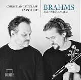 Christian Tetzlaff / Lars Vogt - Brahms: The Violin Sonatas