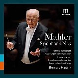 Symphonieorchester des Bayerischen Rundfunks / Bernard Haitink - Mahler: Symphony No. 3 in D Minor