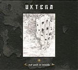 Uktena - Our Path To Trouble