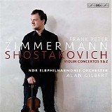 Frank Peter Zimmermann / NDR Elbphilharmonie Orchester / Alan Gilbert - Shostakovich: Violin Concertos Nos. 1 & 2