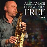 Alexander Dovgopoly - Free (EP)