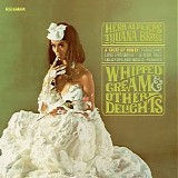 Herb Alpert & The Tijuana Brass - Whipped Cream & Other Delights