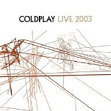 Coldplay - Live 2003