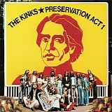 The Kinks - Preservation Act 1