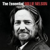 Willie Nelson - The Essential Willie Nelson