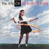 The Knack - Serious Fun