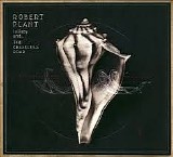 Robert Plant - Lullaby and ...A Ceaseless Roar