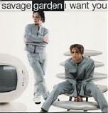 Savage Garden - I Want You