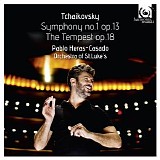 Orchestra of St Luke's / Pablo Heras-Casado - Tchaikovsky: Symphony No.1, Op. 13 & The Tempest, Op. 18