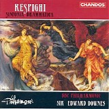 BBC Philharmonic / Edward Downes - Respighi: Sinfonia drammatica
