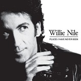 Willie Nile - Places I Have Never Been