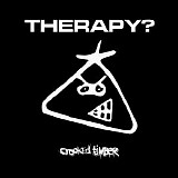 Therapy? - Crooked Timber