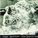 Rage Against The Machine - Rage Against The Machine
