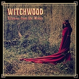 Witchwood - Litanies From The Wood