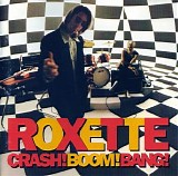 Roxette - Crash! Boom! Bang!
