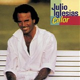 Julio Iglesias - Calor