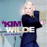 Kim Wilde - Never Say Never