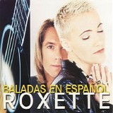 Roxette - Baladas En Espanol