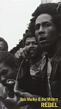 Bob Marley & The Wailers - Rebel