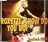 Roxette - How Do You Do!
