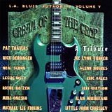 Various artists - L.A. Blues Authority Volume V - Cream Of The Crop - A Tribute