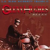Various artists - L.A. Blues Authority Volume II - Glenn Hughes: Blues