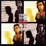 Nick Cave & the Bad Seeds - Straight to You