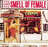 Cramps - Smell Of Female (1990 Big Beat UK CDWIKM 95)