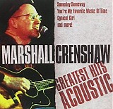 Marshall Crenshaw - Greatest Hits Acoustic