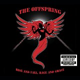 The Offspring - Rise And Fall, Rage And Grace